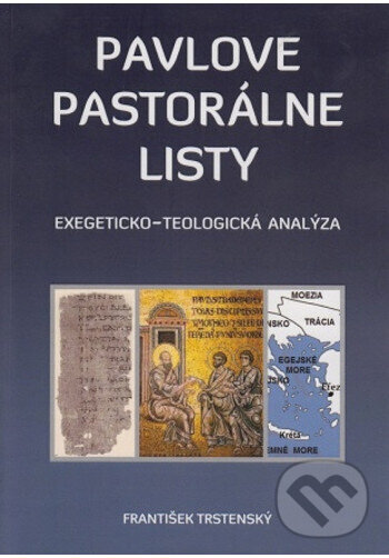 Kniha: Pavlove pastorálne listy (František Trstenský). Katolícke biblické dielo, 2015