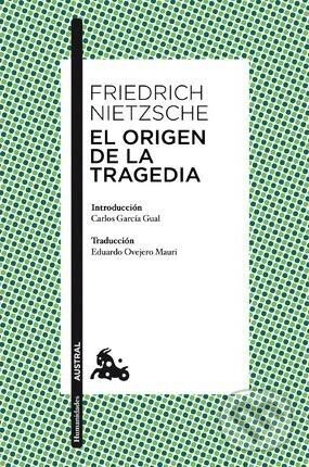 Levně El origen de la tragedia - Friedrich Nietzsche
