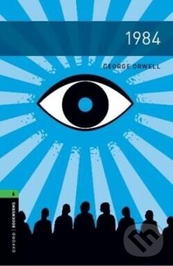 Levně Oxford Bookworms Library New Edition 6 1984 - George Orwell