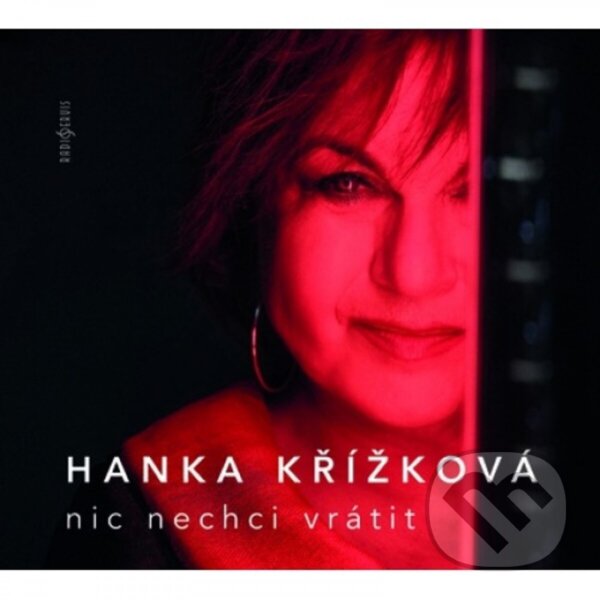 Kniha Hana Křížková: Nic nechci vrátit LP