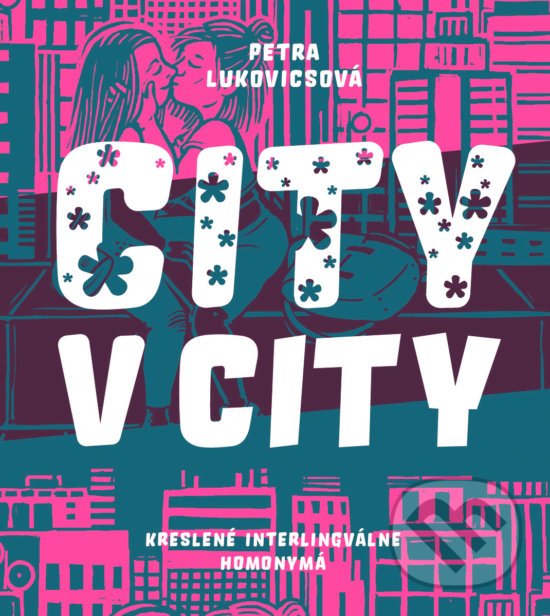 Levně City v city (Kreslené interlingválne homonymá) - Petra Lukovicsová, Boris Meluš - kniha z kategorie Jazykové učebnice a slovníky