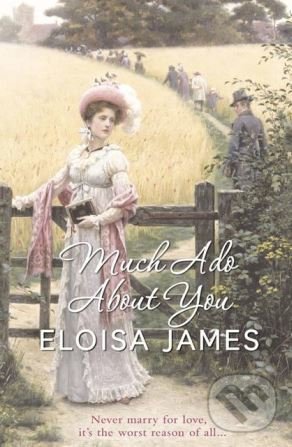 Levně Much Ado About You - Eloisa James - kniha z kategorie Beletria