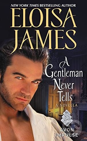 Levně A Gentleman Never Tells - Eloisa James - kniha z kategorie Beletria