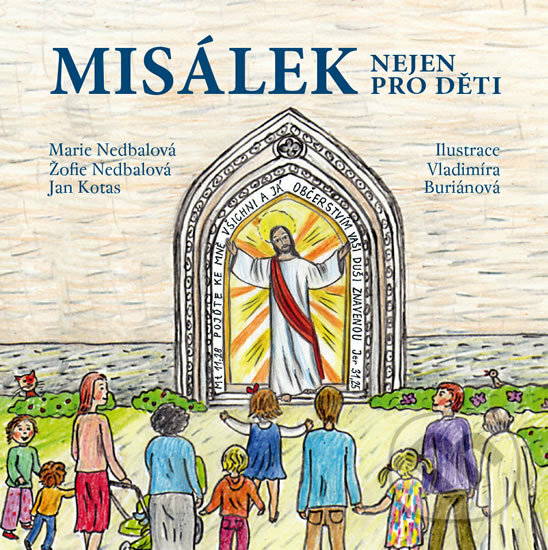 Kniha: Misálek nejen pro děti (Marie Nedbalová, Žofie Nedbalová a Jan Kotas). Triton, 2018