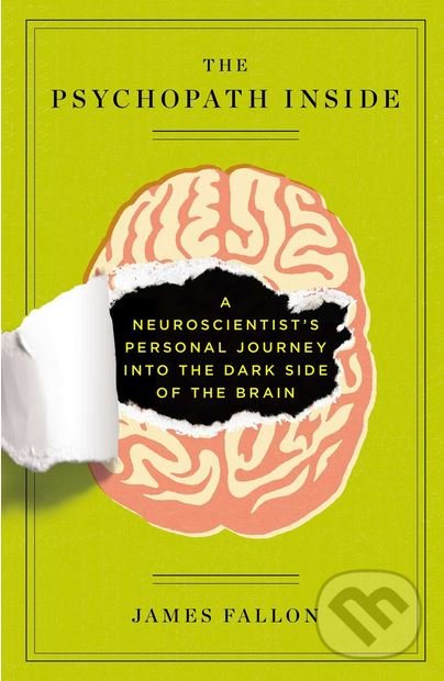 Levně The Psychopath Inside (A Neuroscientist's Personal Journey into the Dark Side of the Brain) - kniha z kategorie Psychológia