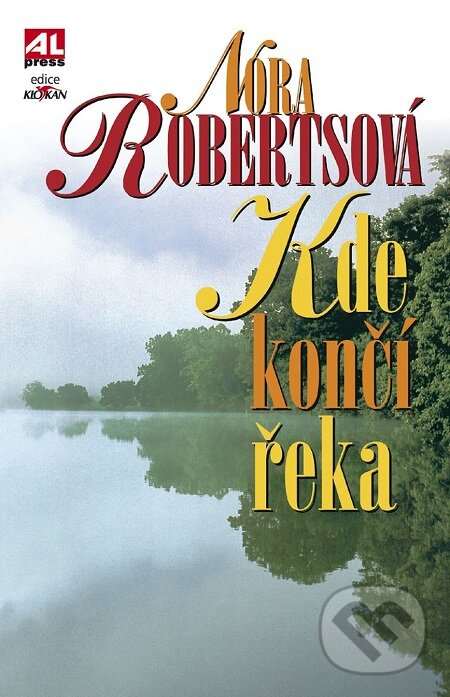 E-kniha: Kde končí řeka (Nora Robertsová). Alpress