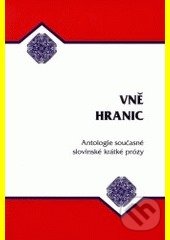 Levně Vně HRANIC - Tomo Virk, kolektív autorov - kniha z kategorie Beletria
