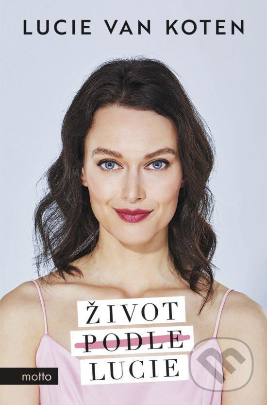 Levně Život podle Lucie - Lucie van Koten - kniha z kategorie Spoločenská beletria