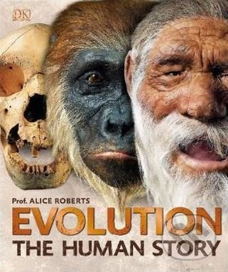 Levně Evolution (The Human Story) - Alice Roberts - kniha z kategorie História