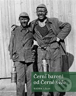 Levně Černí baroni od Černé věže - Radek Gális - kniha z kategorie Rozhovory