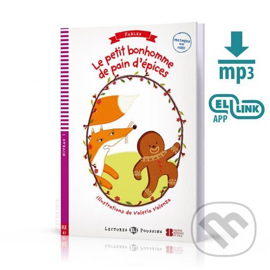 Levně Lectures ELI Poussins 2/A1: Le petit bonhomme de pain d’epices + Downloadable multimedia