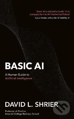 Levně Basic AI: A Human Guide to Artificial Intelligence
