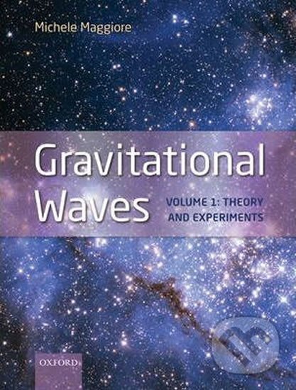 Levně Gravitational Waves : Volume 1: Theory and Experiments