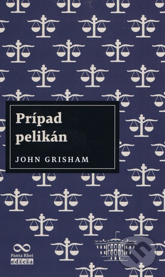 Kniha: Prípad pelikán 3.vyd. (John Grisham). Ikar, 2018