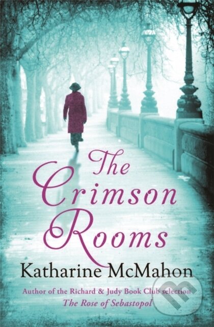 The Crimson Rooms (An utterly gripping and atmospheric story of guilt, passion and consequences)