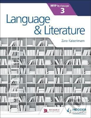 Levně Language and Literature for the IB MYP 3 - Zara Kaiserimam