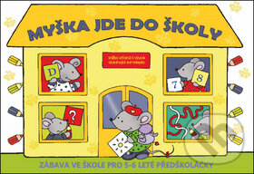 Kniha: Myška jde do školy (Šikulka). Šikulka, 2013