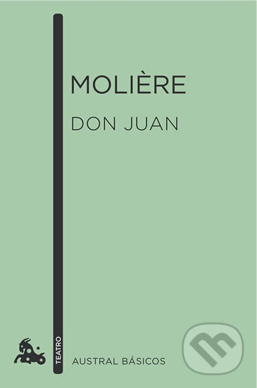 Kniha: Don Juan (španělsky) (Moliére). Austral, 2017