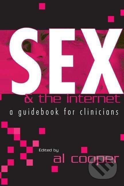 Kniha: Sex and the Internet (Al Cooper). Routledge, 2002