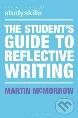 Levně Student´s Guide to Reflective Writing - Martin McMorrow