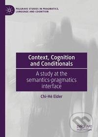 Kniha: Context, Cognition and Conditionals (Chi-Hé Elder). Springer International Publishing, 2019
