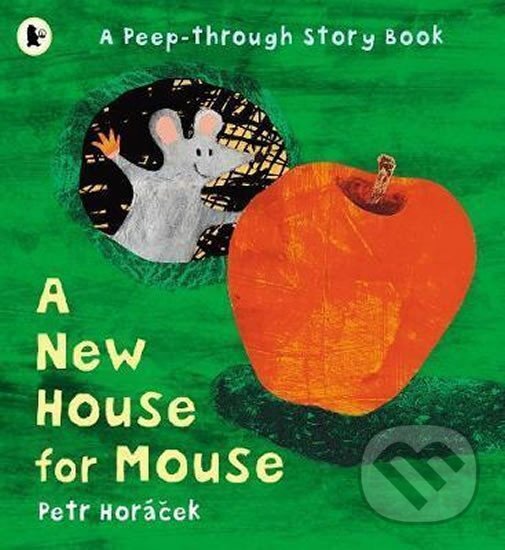 Kniha: New House Four Mouse (Petr Horáček). Walker books, 2006