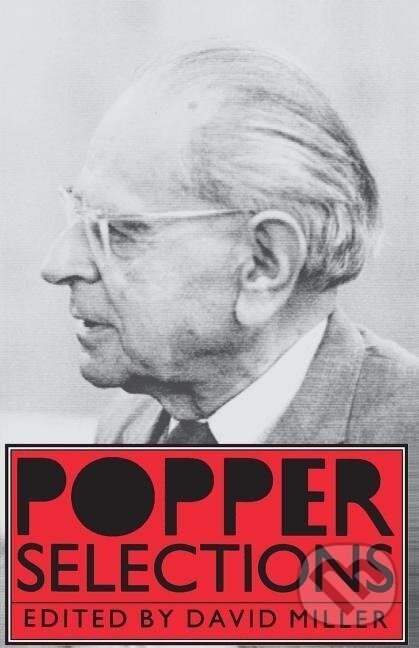 Kniha: Popper Selections (Karl R. Popper). Princeton University Press, 1985