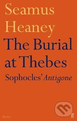 Levně The Burial at Thebes - Seamus Heaney