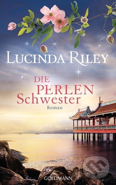 Kniha: Die Perlenschwester (Lucinda Riley). Goldmann Verlag, 2017
