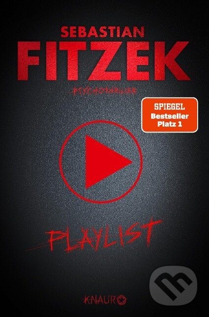 Kniha: Playlist (Sebastian Fitzek). Knaur Taschenbuch Verlag, 2023