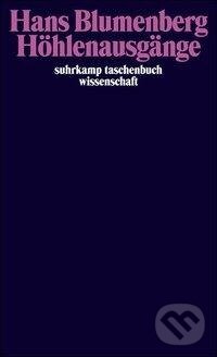 Kniha: Höhlenausgänge (Hans Blumenberg). Suhrkamp, 2008