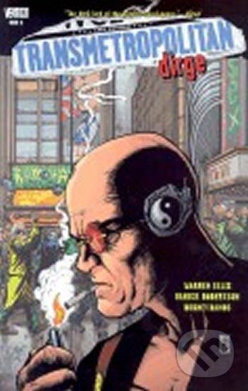 Kniha: Transmetropolitan 8 - Dirge (Warren Ellis). DC Comics, 2003