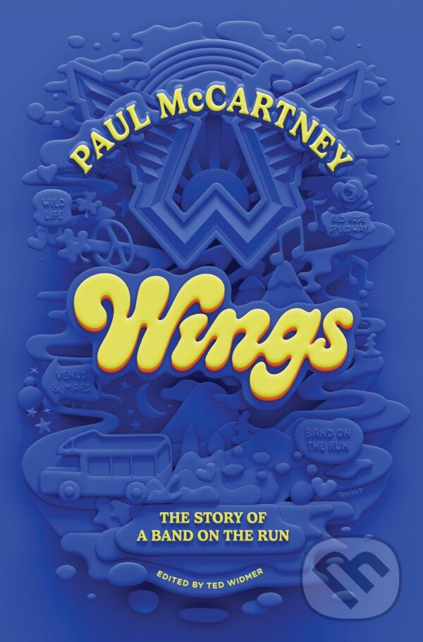 Levně Wings (The Story of a Band on the Run) - Paul McCartney - kniha z kategorie Autobiografie