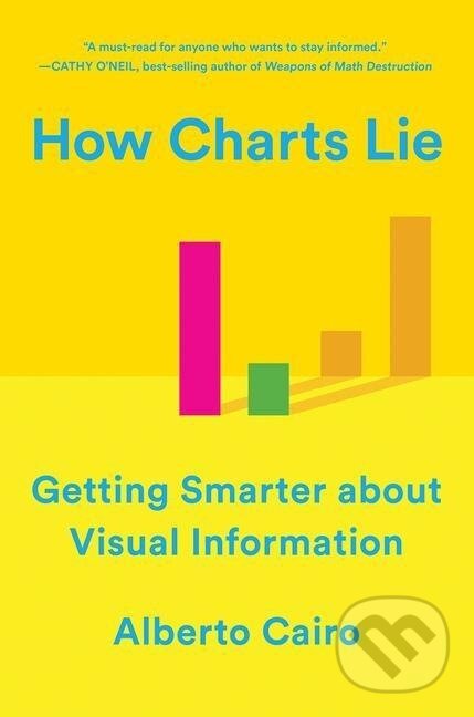 Kniha: How Charts Lie (Alberto Cairo). , 2020