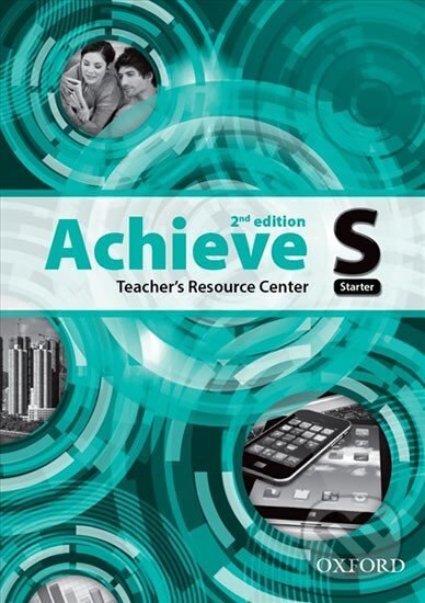 Kniha: Achieve Starter Teacher´s Resource Center CD-ROM (2nd) (Sylvia Wheeldon). Oxford University Press, 2015