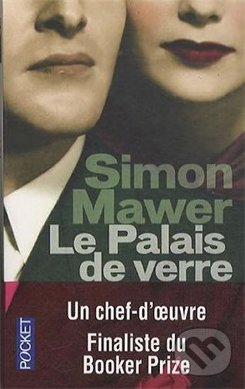 Kniha: Le palais de verre (Simon Mawer). Pocket, 2014