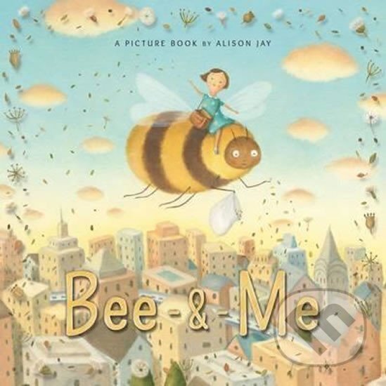Levně Bee & Me - Alison Jay