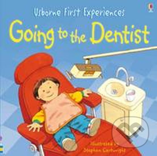 Kniha: Going to the Dentist (Anne Civardi a Anne Civardiová). Usborne