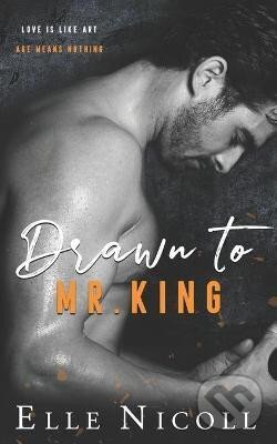 Levně Drawn to Mr. King: A steamy age gap office romance