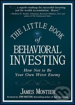 Levně The Little Book of Behavioral Investing: How not to be your own worst enemy