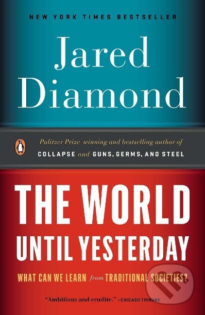 Kniha: The World Until Yesterday (Jared Diamond). Penguin Books, 2013