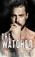 Kniha: The Watcher (Melanie Moreland). , 2022