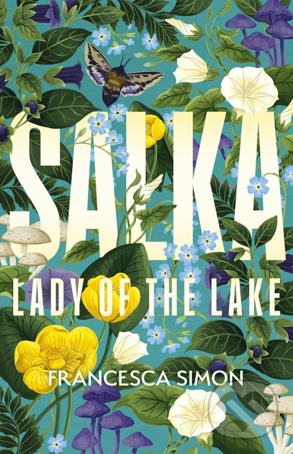 Levně Salka : Lady of the Lake - Francesca Simon - kniha z kategorie Beletria