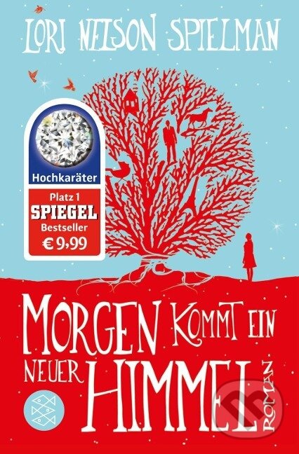 Kniha: Morgen kommt ein neuer Himmel (Lori Nelson Spielman). Fischer Taschenbuch, 2015