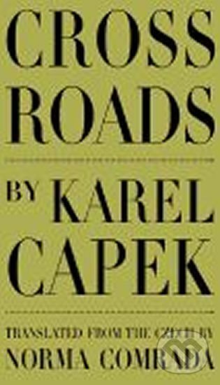 Kniha: Cross Roads (Karel Čapek). , 2002