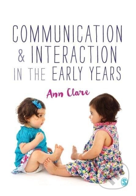 Levně Communication and Interaction in the Early Years - Ann Clare - kniha z kategorie Pedagogika