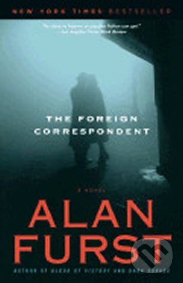 Kniha: The Foreign Correspondent (Alan Furst). Random House, 2007