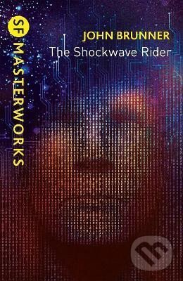 Kniha: The Shockwave Rider (John Brunner). , 2020