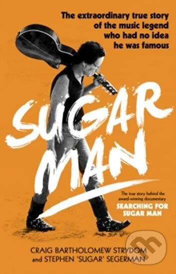 Levně Sugar Man - Bartholomew Craig Strydom