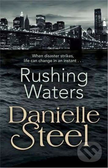 Levně Rushing Waters - Danielle Steel - kniha z kategorie Spoločenská beletria